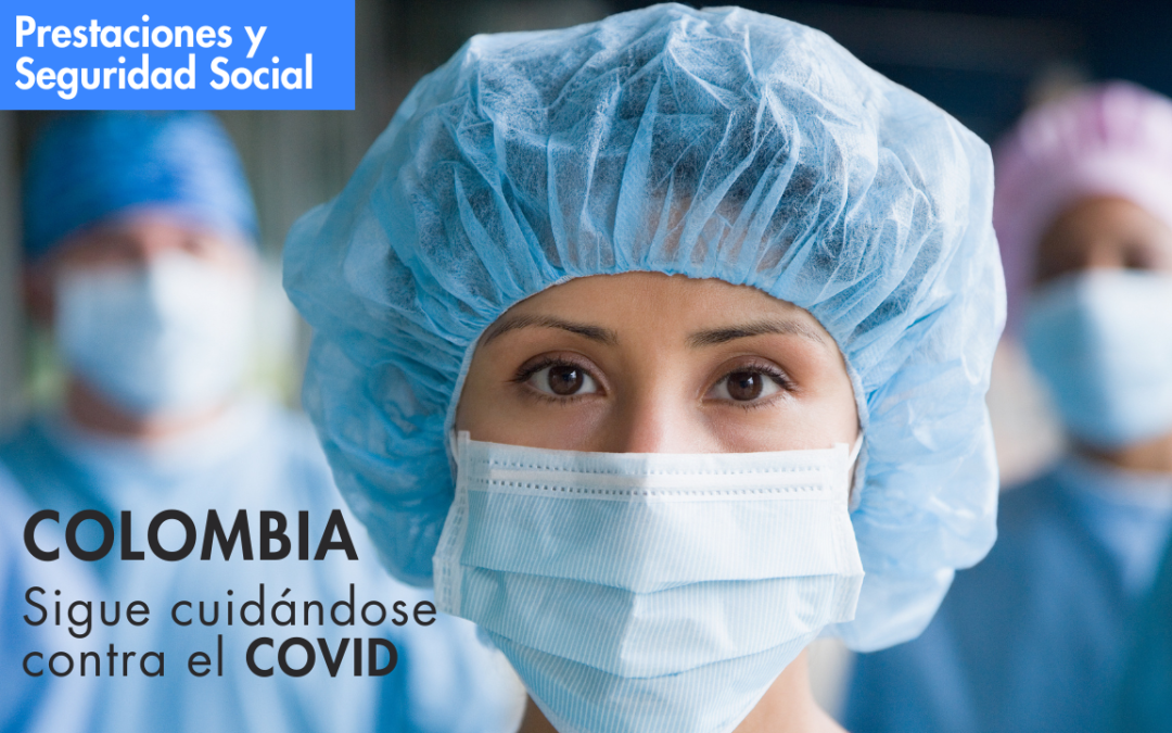 Colombia sigue cuidándose contra el COVID: Ajustes en lineamientos de aplicación de vacunas COVID19